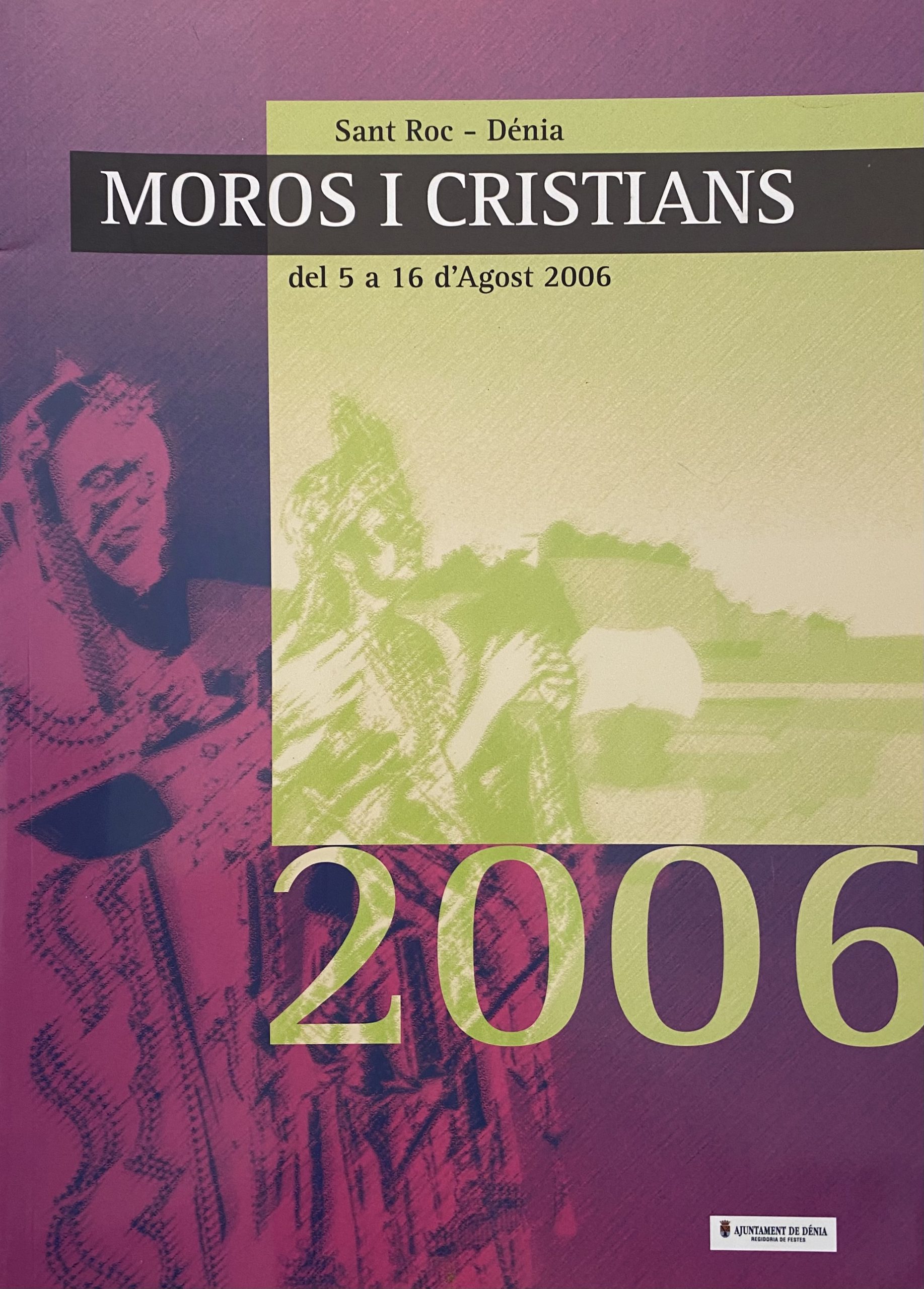 Fiestas de Moros y Cristianos en honor de San Roque 2006 Dénia